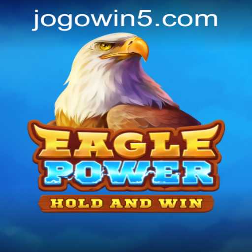 EaglePower: A Thrilling Adventure Awaits in the World of Jogowin PH